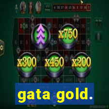 gata gold.