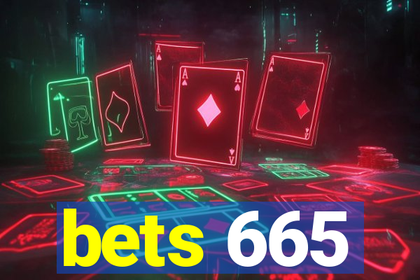 bets 665