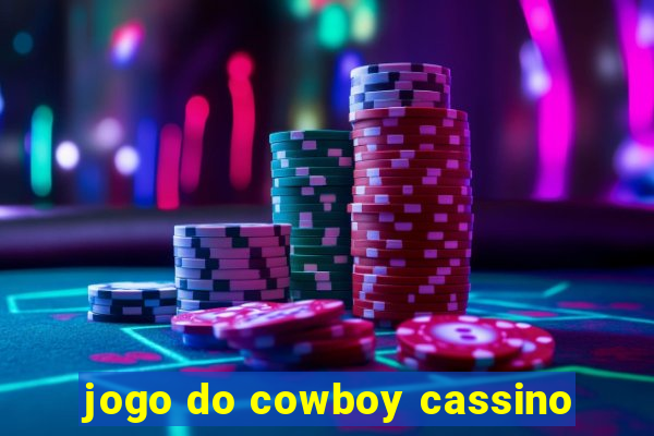 jogo do cowboy cassino