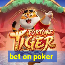 bet on poker