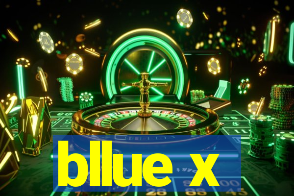 bllue x