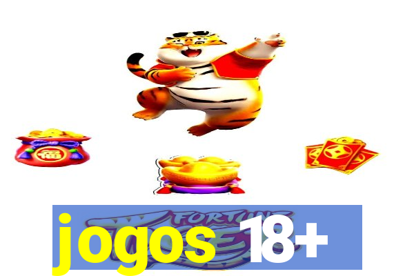 jogos 18+