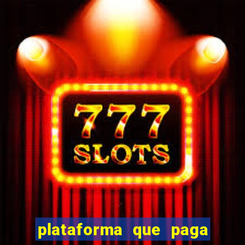 plataforma que paga no cadastro bet