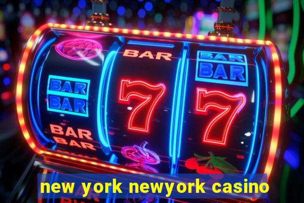 new york newyork casino