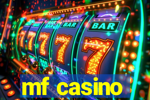 mf casino