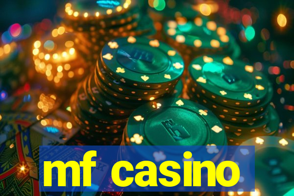 mf casino