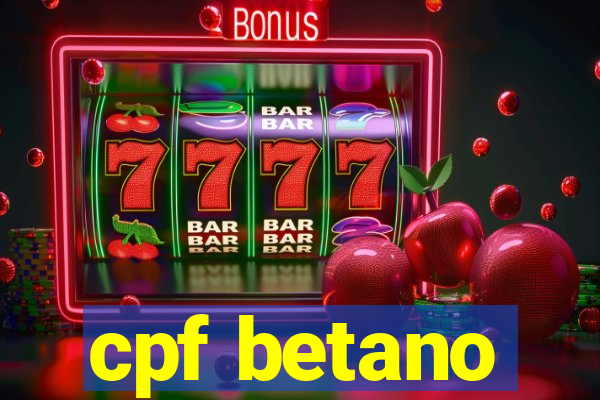 cpf betano