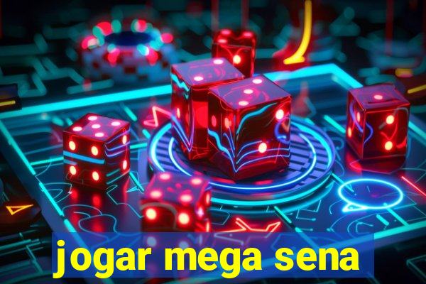 jogar mega sena