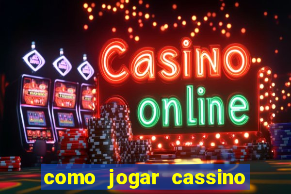 como jogar cassino na bet365