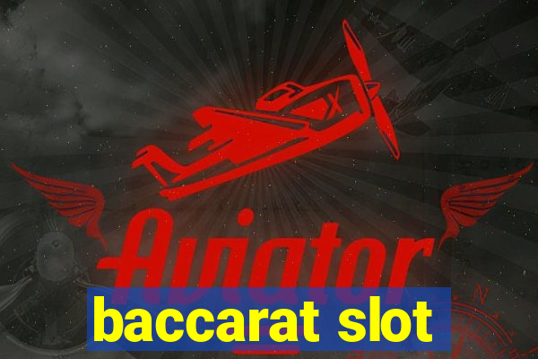 baccarat slot