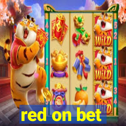 red on bet