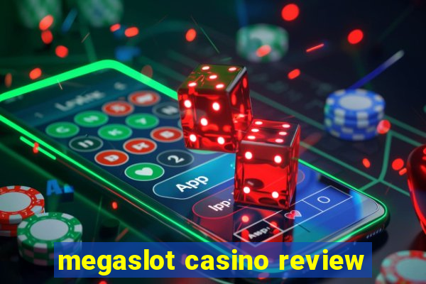 megaslot casino review