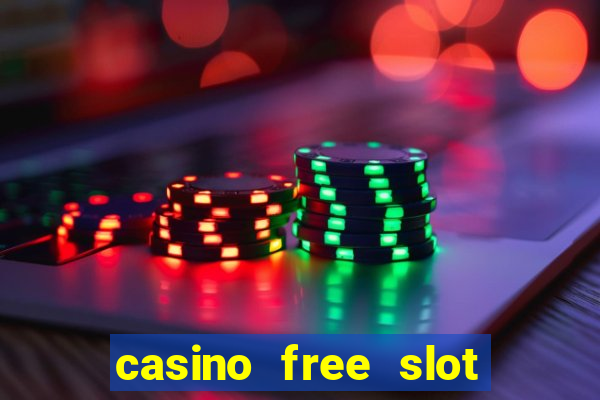 casino free slot machine games