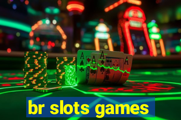 br slots games