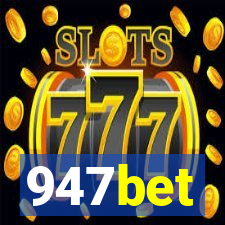 947bet