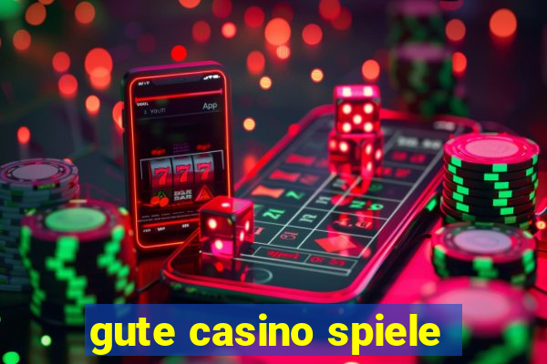 gute casino spiele