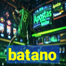 batano