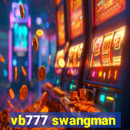 vb777 swangman