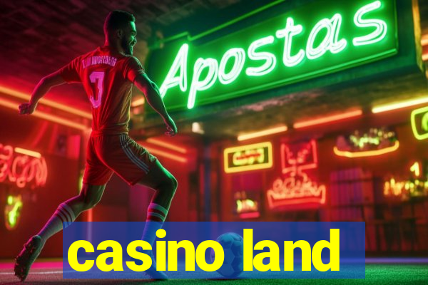 casino land