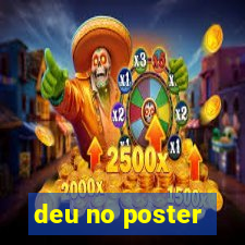 deu no poster