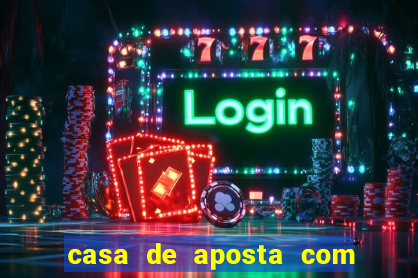 casa de aposta com deposito minimo de 1 real