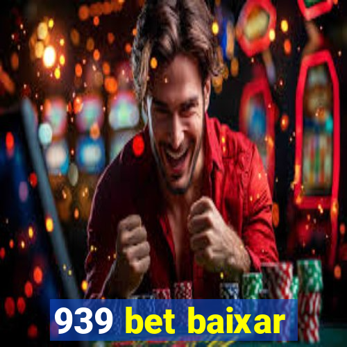 939 bet baixar