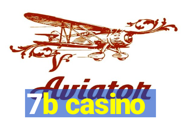 7b casino