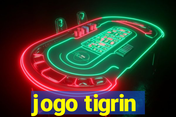 jogo tigrin