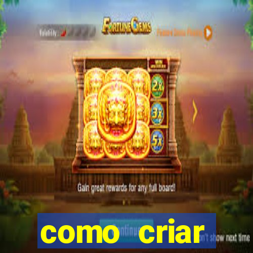 como criar plataforma de jogos cassino