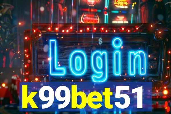 k99bet51