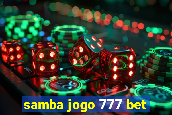 samba jogo 777 bet