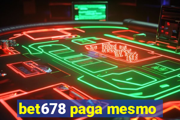 bet678 paga mesmo