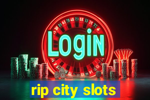 rip city slots