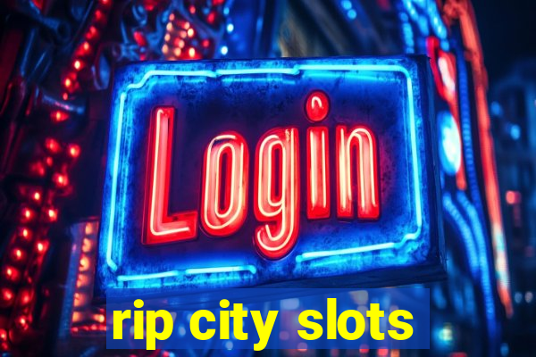 rip city slots