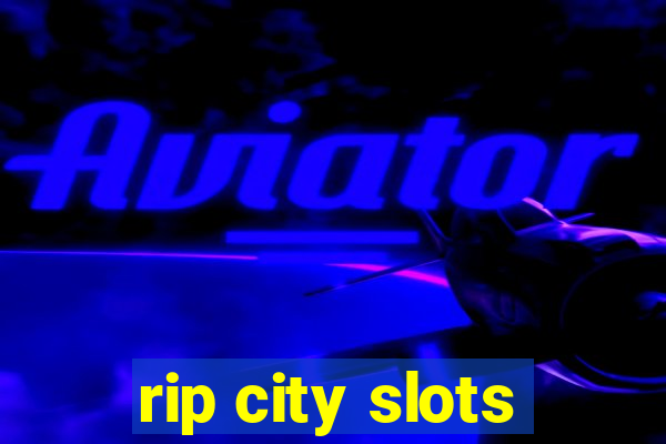 rip city slots