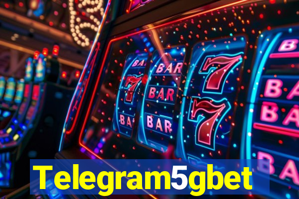 Telegram5gbet