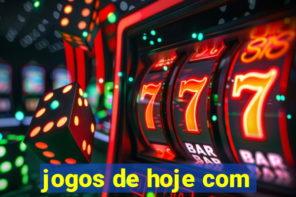 jogos de hoje com