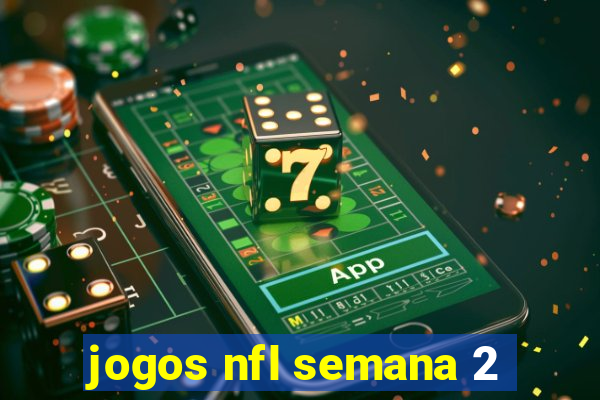 jogos nfl semana 2