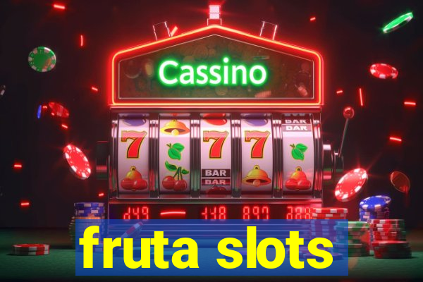 fruta slots