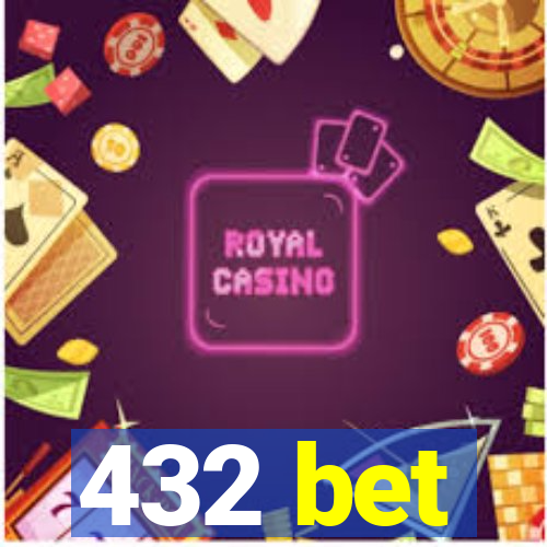 432 bet