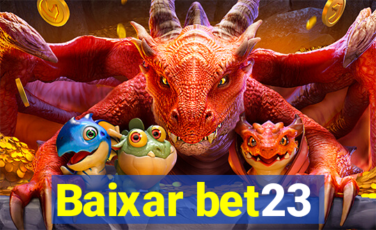 Baixar bet23