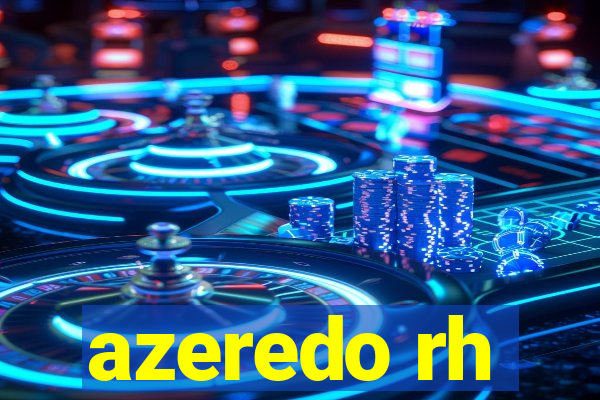 azeredo rh