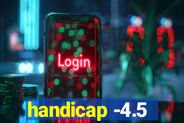 handicap -4.5