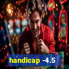 handicap -4.5