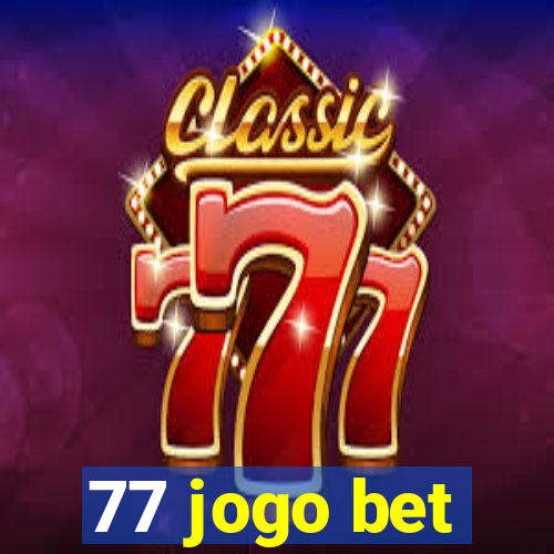 77 jogo bet