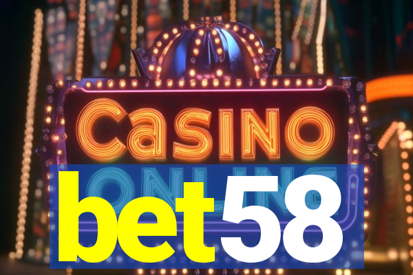 bet58