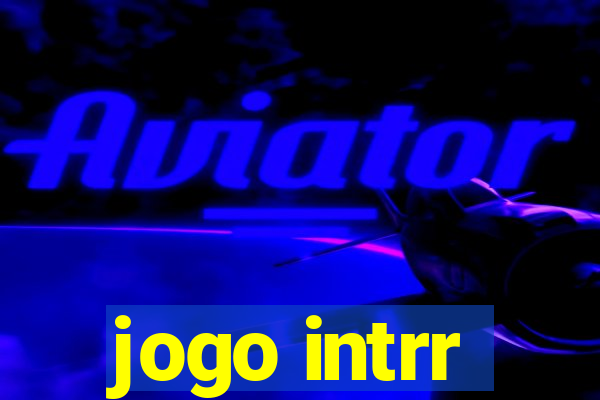 jogo intrr