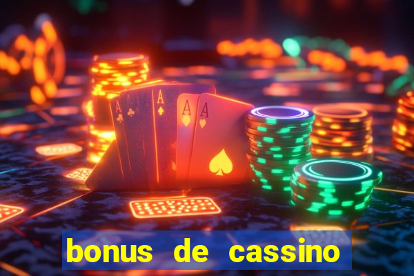 bonus de cassino sem deposito