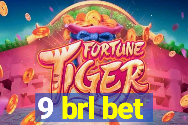 9 brl bet