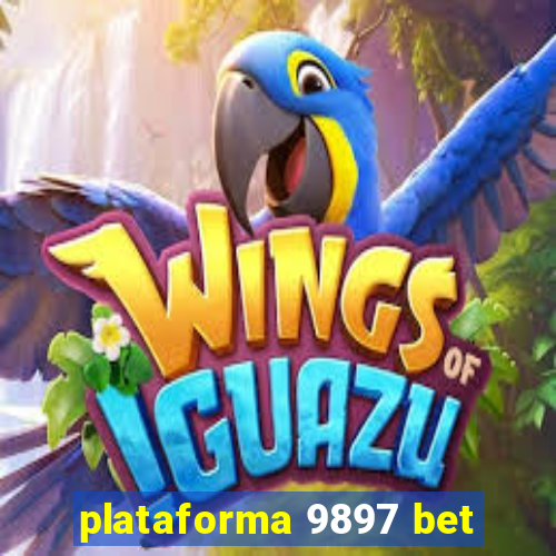 plataforma 9897 bet